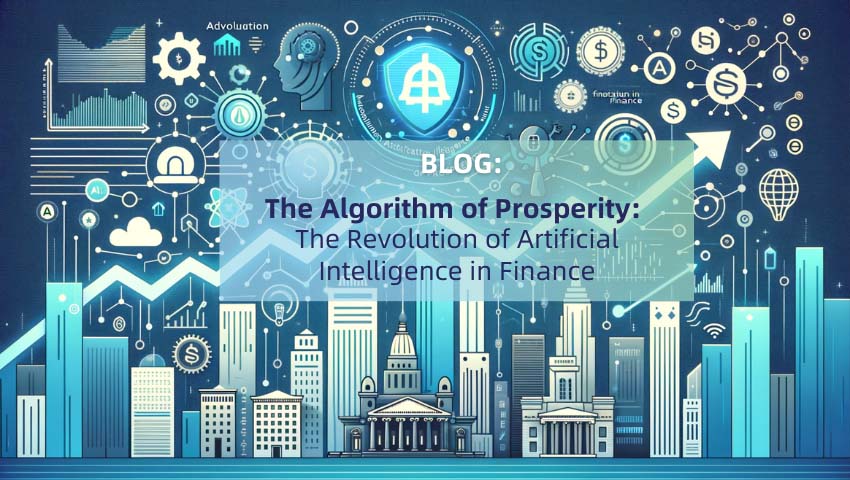 The Algorithm of Prosperity: The Revolution of Artificial Intelligence in Finance
