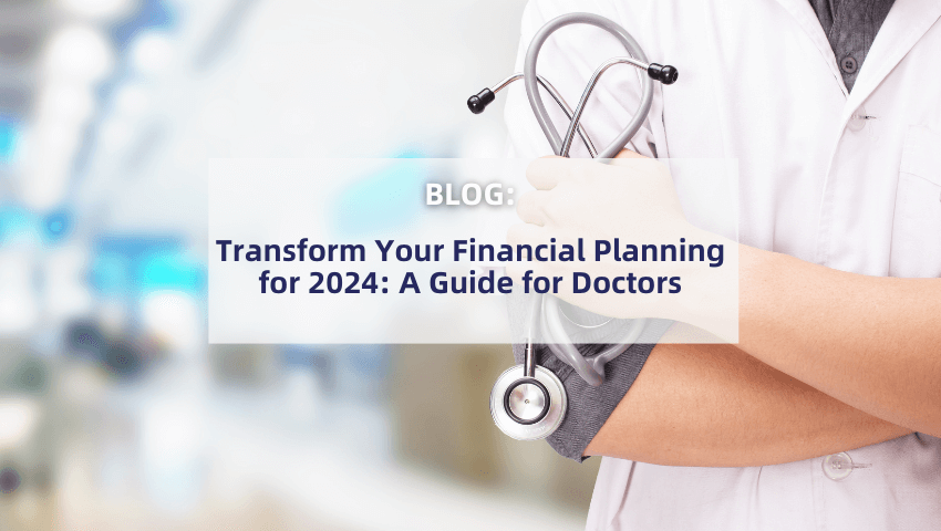 Financial planning guide for Doctors in 2024