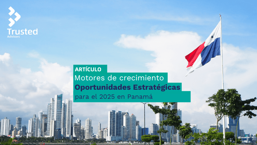 Crecimiento y Oportunidades Estratégicas para el 2025 en Panamá